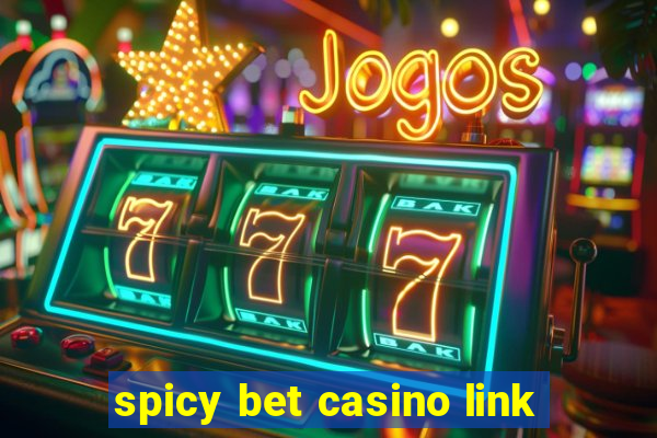 spicy bet casino link